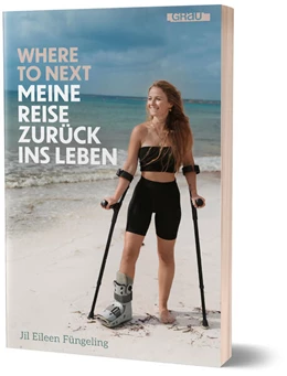 Abbildung von Füngeling | Where to Next. Meine Reise zurück ins Leben | 1. Auflage | 2025 | beck-shop.de