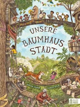 Abbildung von Sterer | Unsere Baumhausstadt | 1. Auflage | 2025 | beck-shop.de