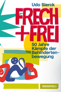 Abbildung von Sierck | Frech und frei | 1. Auflage | 2025 | beck-shop.de
