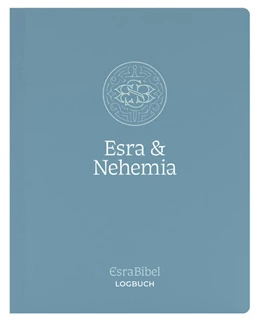 Abbildung von EsraBibel - Logbuch Esra + Nehemia | 1. Auflage | 2024 | beck-shop.de