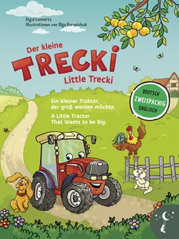 Abbildung von Lennartz | Der kleine Trecki - Ein kleiner Traktor, der groß werden möchte - Little Trecki - A Little Tractor That Wants to be Big | 1. Auflage | 2025 | beck-shop.de