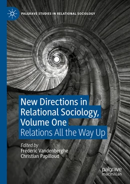 Abbildung von Vandenberghe / Papilloud | New Directions in Relational Sociology, Volume One | 1. Auflage | 2025 | beck-shop.de