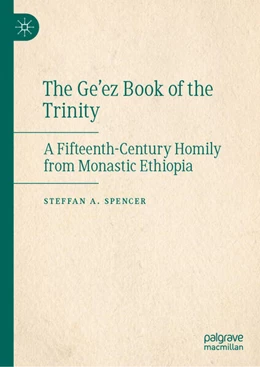Abbildung von Spencer | The Ge’ez Book of the Trinity | 1. Auflage | 2025 | beck-shop.de