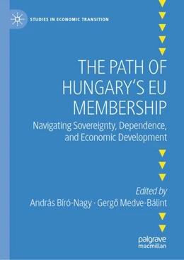 Abbildung von Bíró-Nagy / Medve-Bálint | The Path of Hungary's EU Membership | 1. Auflage | 2025 | beck-shop.de