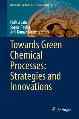 Abbildung von Jain / Raghav | Towards Green Chemical Processes: Strategies and Innovations | 1. Auflage | 2025 | beck-shop.de