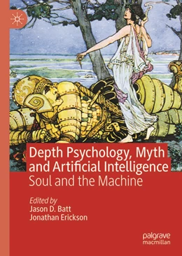 Abbildung von Batt / Erickson | Depth Psychology, Myth and Artificial Intelligence | 1. Auflage | 2025 | beck-shop.de