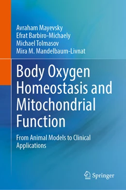 Abbildung von Mayevsky / Barbiro-Michaely | Body Oxygen Homeostasis and Mitochondrial Function | 1. Auflage | 2025 | beck-shop.de