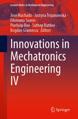 Abbildung von Machado / Trojanowska | Innovations in Mechatronics Engineering IV | 1. Auflage | 2025 | beck-shop.de