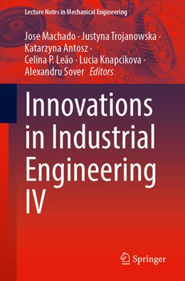 Abbildung von Machado / Trojanowska | Innovations in Industrial Engineering IV | 1. Auflage | 2025 | beck-shop.de