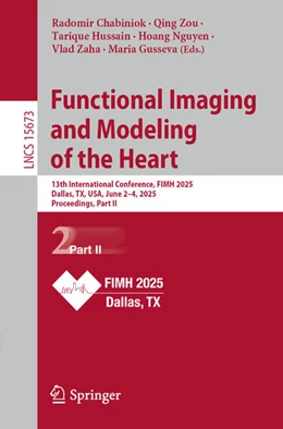 Abbildung von Chabiniok / Zou | Functional Imaging and Modeling of the Heart | 1. Auflage | 2025 | beck-shop.de