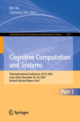 Abbildung von Xu / Qiu | Cognitive Computation and Systems | 1. Auflage | 2025 | beck-shop.de
