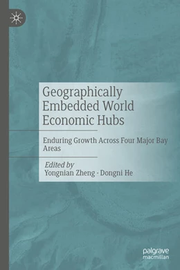 Abbildung von Zheng / He | Geographically Embedded World Economic Hubs | 1. Auflage | 2025 | beck-shop.de