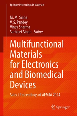 Abbildung von Sinha / Pandey | Multifunctional Materials for Electronics and Biomedical Devices | 1. Auflage | 2025 | beck-shop.de