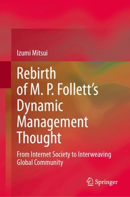 Abbildung von Mitsui | Rebirth of M. P. Follett’s Dynamic Management Thought | 1. Auflage | 2025 | beck-shop.de