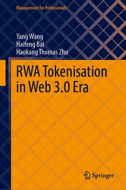 Abbildung von Wang / Bai | RWA Tokenisation in Web 3.0 Era | 1. Auflage | 2025 | beck-shop.de