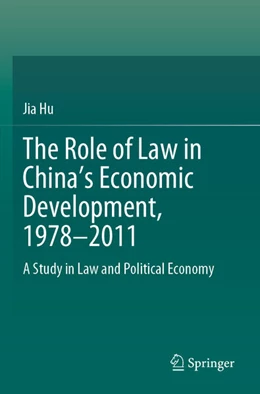 Abbildung von Hu | The Role of Law in China’s Economic Development, 1978–2011 | 1. Auflage | 2025 | beck-shop.de