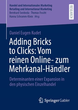 Abbildung von Kudet | Adding Bricks to Clicks: Vom reinen Online- zum Mehrkanal-Händler | 1. Auflage | 2025 | beck-shop.de