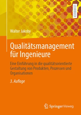 Abbildung von Jakoby | Qualitätsmanagement für Ingenieure | 3. Auflage | 2025 | beck-shop.de