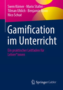 Abbildung von Körner / Staller | Gamification im Unterricht | 1. Auflage | 2025 | beck-shop.de