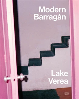 Abbildung von Lake Verea: Modern Barragán | 1. Auflage | 2025 | beck-shop.de