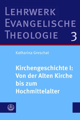 Abbildung von Greschat | Kirchengeschichte I: Von der Alten Kirche bis zum Hochmittelalter | 1. Auflage | 2025 | 3 | beck-shop.de