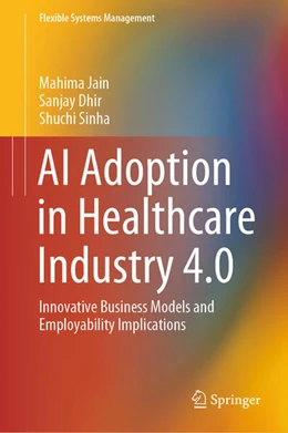 Abbildung von Jain / Dhir | AI Adoption in Healthcare Industry 4.0 | 1. Auflage | 2025 | beck-shop.de