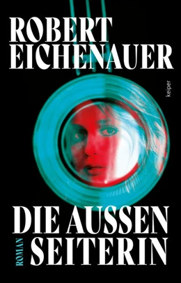 Abbildung von Eichenauer | Die Außenseiterin | 1. Auflage | 2025 | beck-shop.de