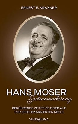 Abbildung von Kraxner | Hans Moser - Seelenwanderung | 1. Auflage | 2025 | beck-shop.de
