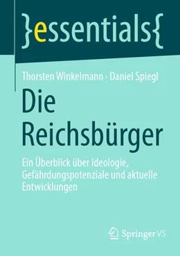 Abbildung von Winkelmann / Spiegl | Die Reichsbürger | 1. Auflage | 2025 | beck-shop.de