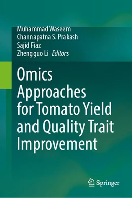 Abbildung von Waseem / S. Prakash | Omics Approaches for Tomato Yield and Quality Trait Improvement | 1. Auflage | 2025 | beck-shop.de
