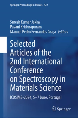 Abbildung von Jakka / Krishnapuram | Selected Articles of the 2nd International Conference on Spectroscopy in Materials Science | 1. Auflage | 2025 | beck-shop.de