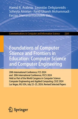 Abbildung von Arabnia / Deligiannidis | Foundations of Computer Science and Frontiers in Education: Computer Science and Computer Engineering | 1. Auflage | 2025 | beck-shop.de
