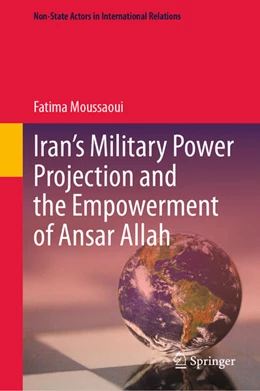 Abbildung von Moussaoui | Iran's Military Power Projection and the Empowerment of Ansar Allah | 1. Auflage | 2025 | beck-shop.de
