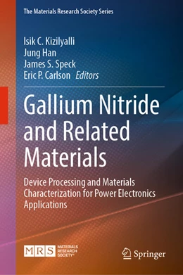 Abbildung von Kizilyalli / Han | Gallium Nitride and Related Materials | 1. Auflage | 2025 | beck-shop.de