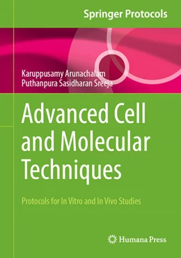 Abbildung von Arunachalam / Sreeja | Advanced Cell and Molecular Techniques | 1. Auflage | 2025 | beck-shop.de