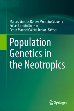 Abbildung von Bohrer Monteiro Siqueira / Konzen | Population Genetics in the Neotropics | 1. Auflage | 2025 | beck-shop.de