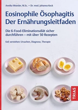 Abbildung von Woesler / Keck | Eosinophile Ösophagitis - Der Ernährungsleitfaden | 1. Auflage | 2025 | beck-shop.de
