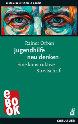 Abbildung von Orban | Jugendhilfe neu denken | 1. Auflage | 2025 | beck-shop.de