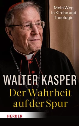 Abbildung von Kasper | Der Wahrheit auf der Spur | 1. Auflage | 2025 | beck-shop.de