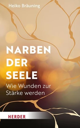 Abbildung von Bräuning | Narben der Seele | 1. Auflage | 2025 | beck-shop.de