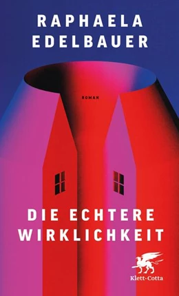 Abbildung von Edelbauer | Die echtere Wirklichkeit | 1. Auflage | 2025 | beck-shop.de