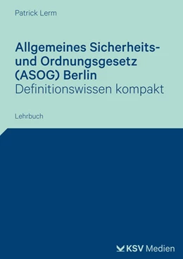 Abbildung von Lerm | Allgemeines Sicherheits- und Ordnungsgesetz (ASOG) Berlin | 1. Auflage | 2025 | beck-shop.de