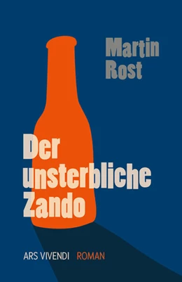 Abbildung von Rost | Der unsterbliche Zando | 1. Auflage | 2025 | beck-shop.de