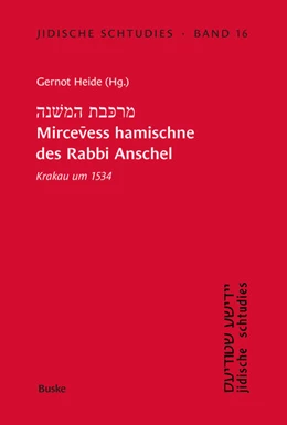 Abbildung von Heide | Mircevess hamischne des Rabbi Anschel Krakau um 1534 | 1. Auflage | 2025 | beck-shop.de