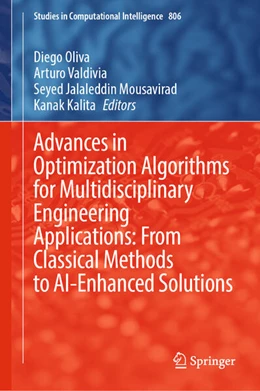 Abbildung von Oliva / Valdivia | Advances in Optimization Algorithms for Multidisciplinary Engineering Applications: From Classical Methods to AI-Enhanced Solutions | 1. Auflage | 2025 | beck-shop.de