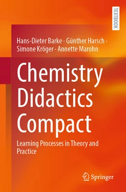 Abbildung von Barke / Harsch | Chemistry Didactics Compact | 1. Auflage | 2025 | beck-shop.de