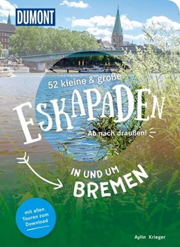 Abbildung von Krieger | 52 kleine & große Eskapaden in und um Bremen | 3. Auflage | 2025 | beck-shop.de