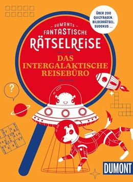 Abbildung von Bey | DUMONTs Fantastische Rätselreise Das intergalaktische Reisebüro | 1. Auflage | 2025 | beck-shop.de