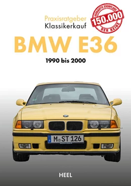 Abbildung von Praxisratgeber Klassikerkauf: BMW E36 | 1. Auflage | 2025 | beck-shop.de