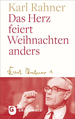 Abbildung von Rahner / Batlogg | Das Herz feiert Weihnachten anders | 1. Auflage | 2025 | beck-shop.de